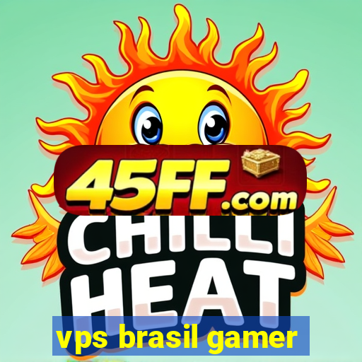 vps brasil gamer